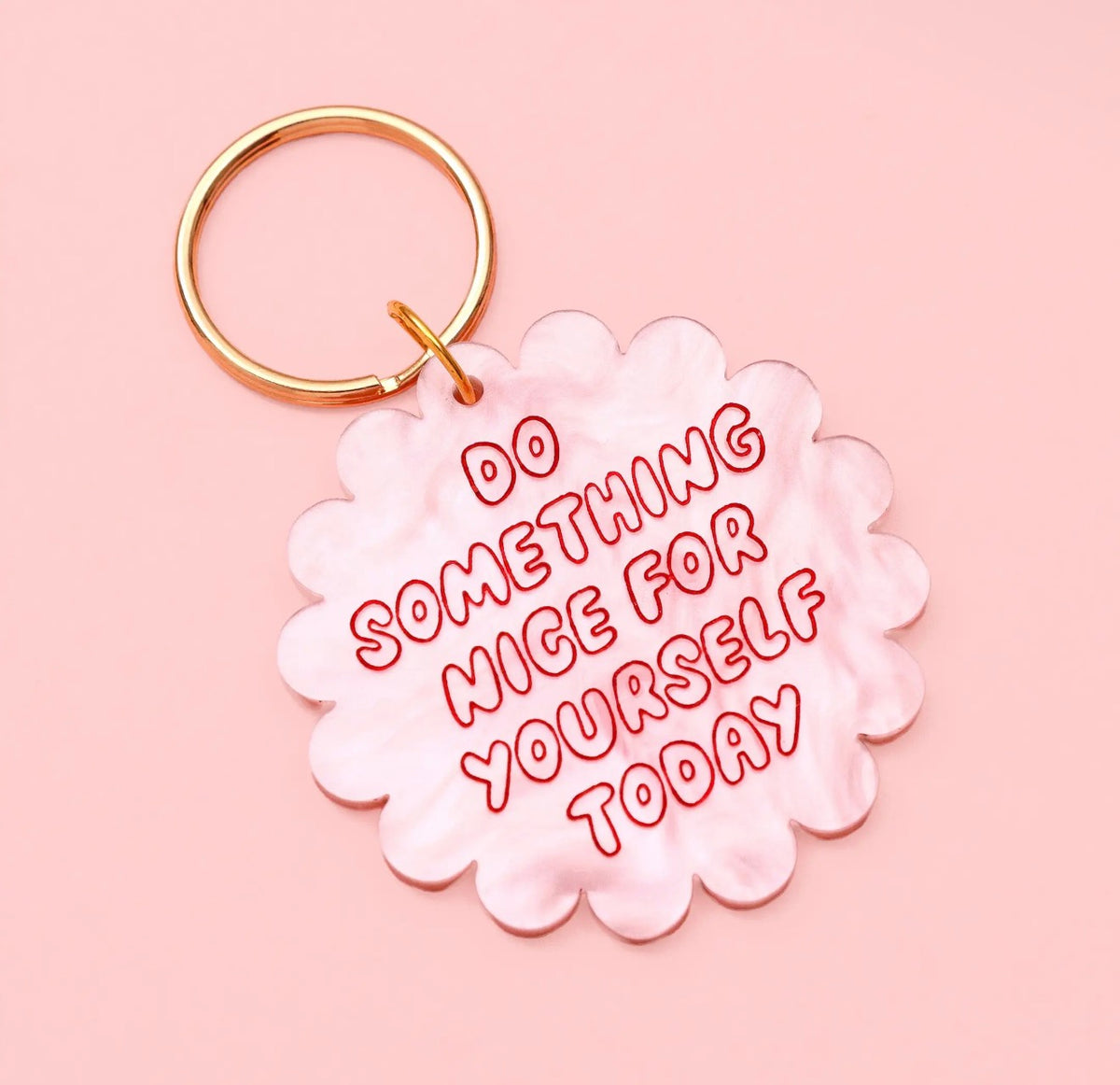 Do Something Nice For Yourself Today Acrylic Keyring