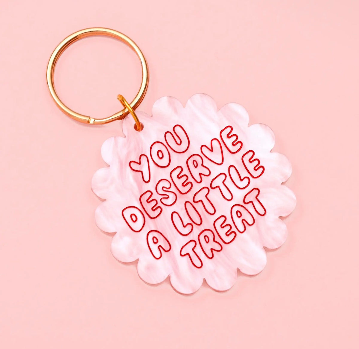 You Deserve A Little Treat Acrylic Keyring