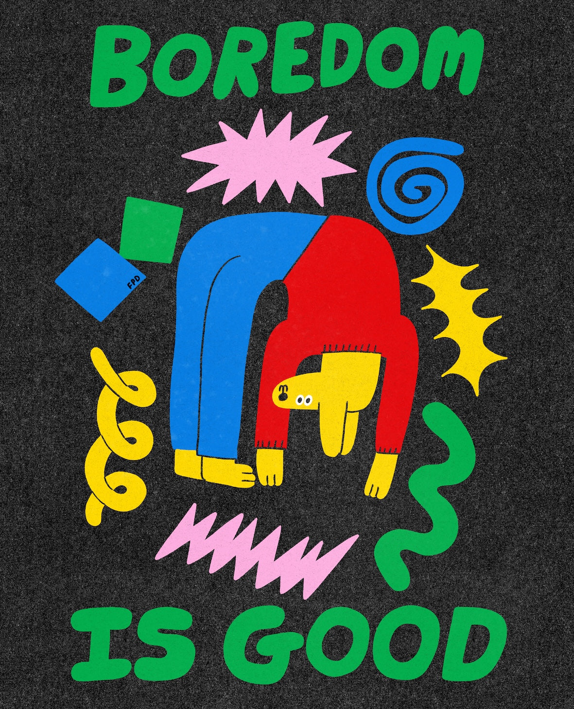 Boredom Is Good A3 Print