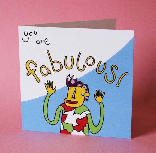 You are Fabulous Card