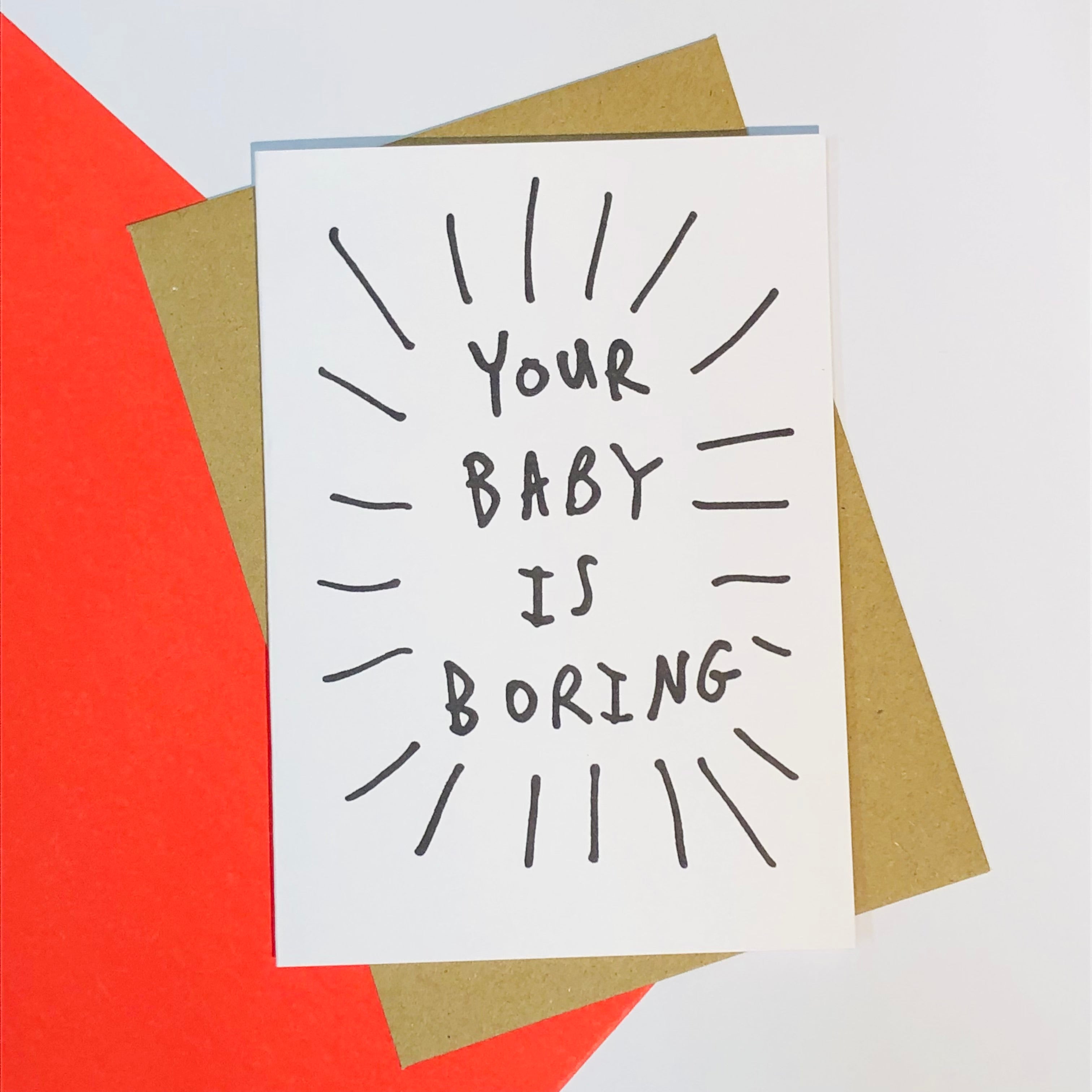 Your Baby is Boring Card – studiopylon