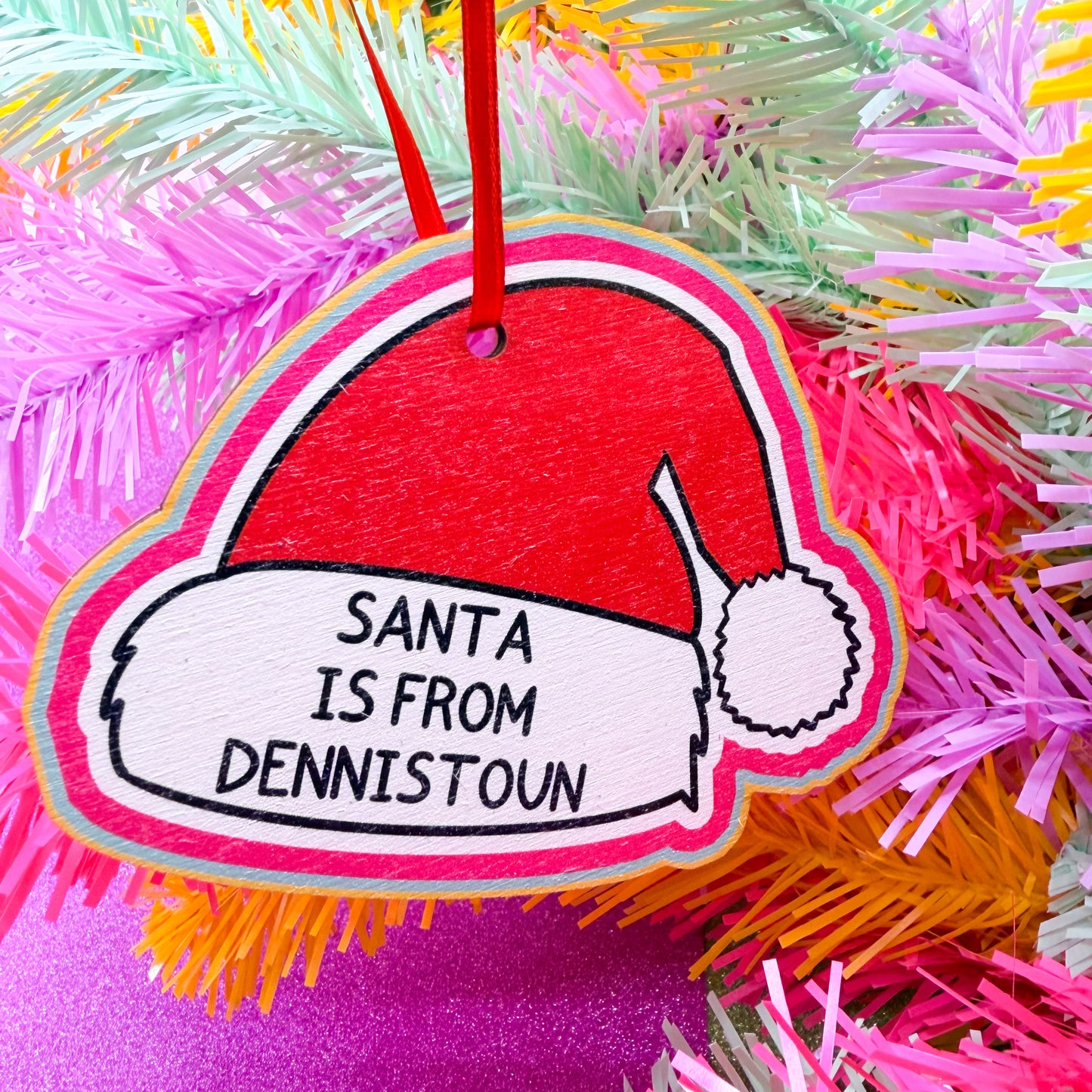 Santa is From Dennistoun Wooden Christmas Decoration