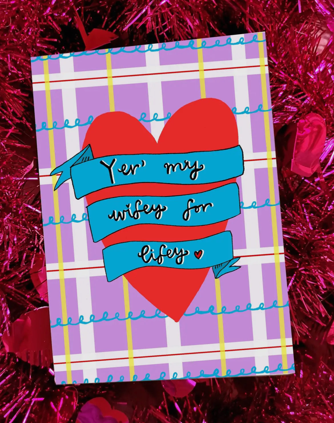 Yer' My Wifey For Lifey Card