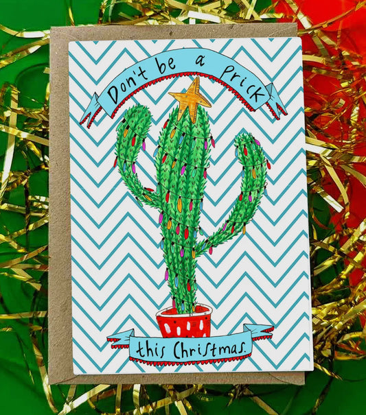 Don't Be A Prick This Christmas Card