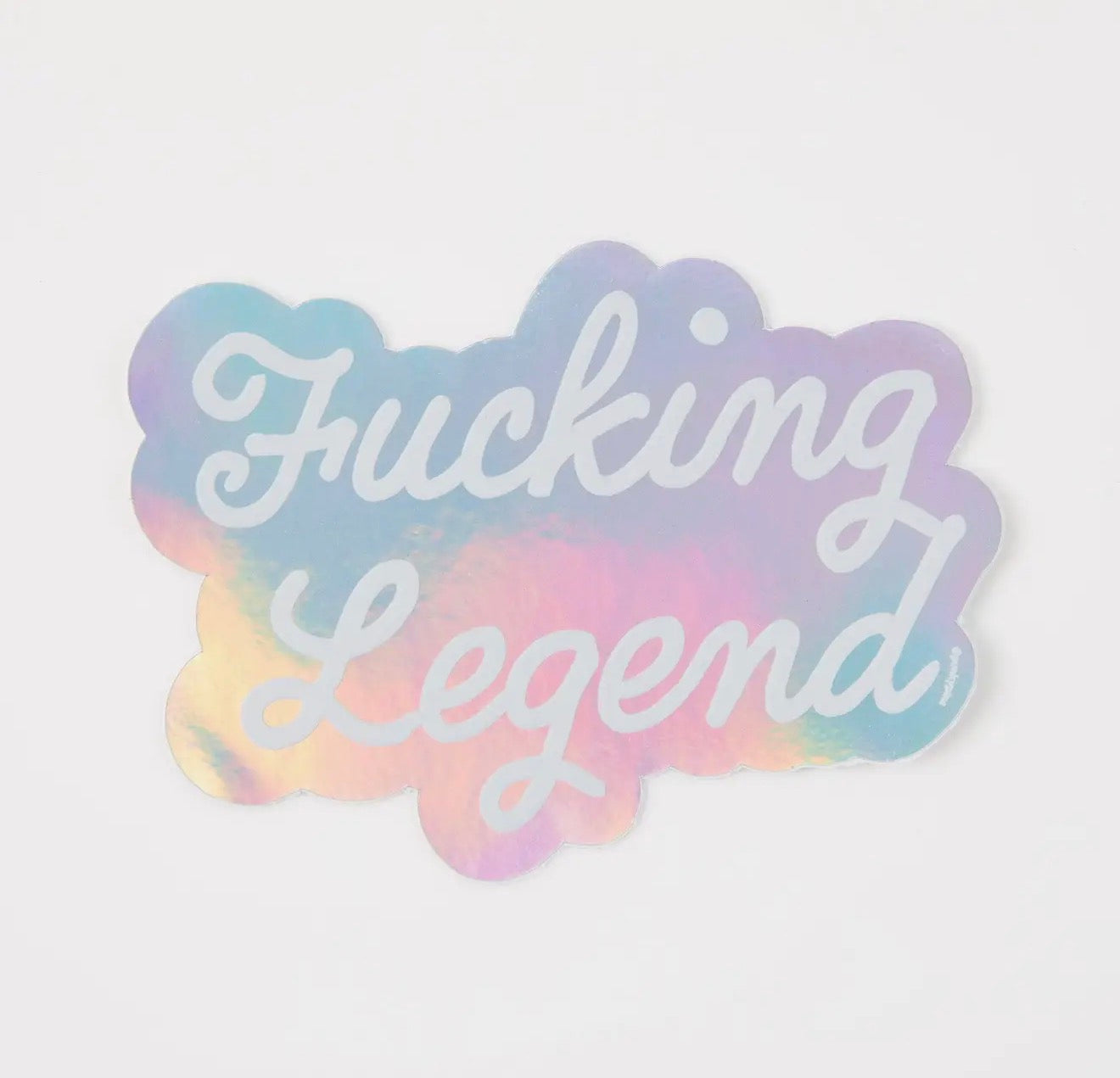 Fucking Legend Holographic Sticker