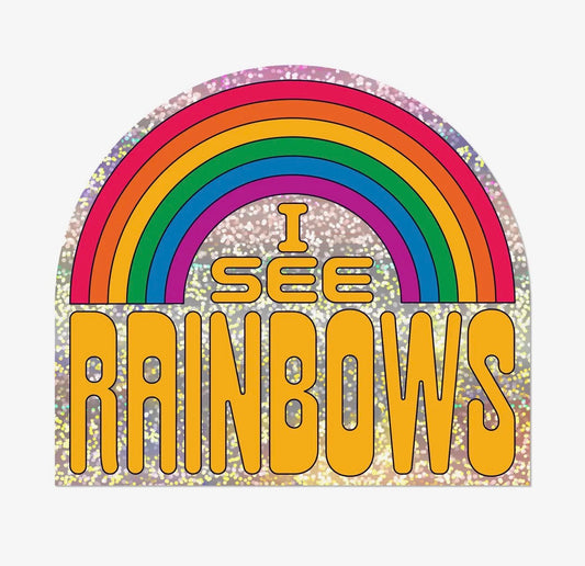 I See Rainbows Sticker