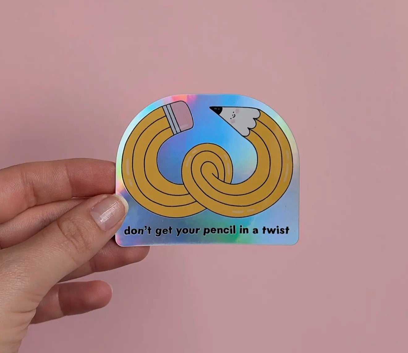 Don't Get Your Pencil in A Twist Sticker