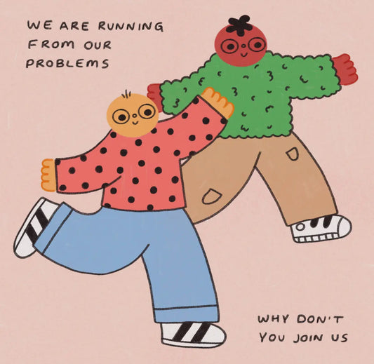 Running from Our Problems Print