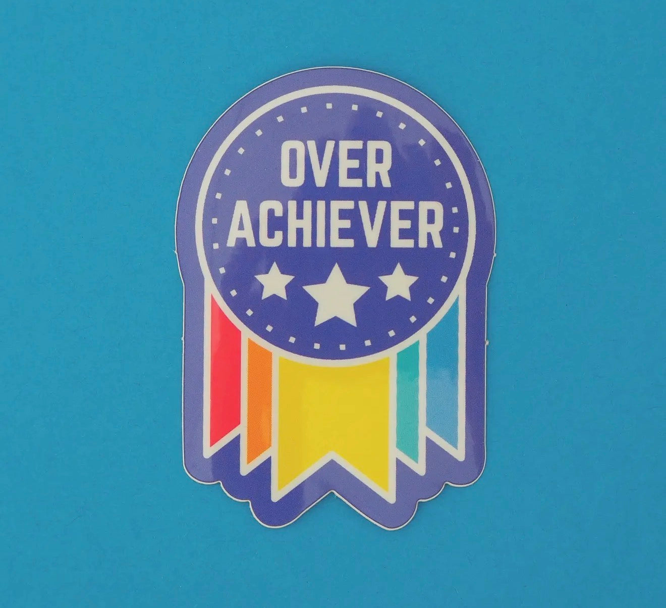 Overachiever Vinyl Sticker