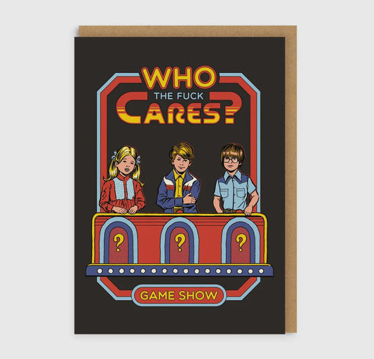 Who the Fuck Cares Greeting Card