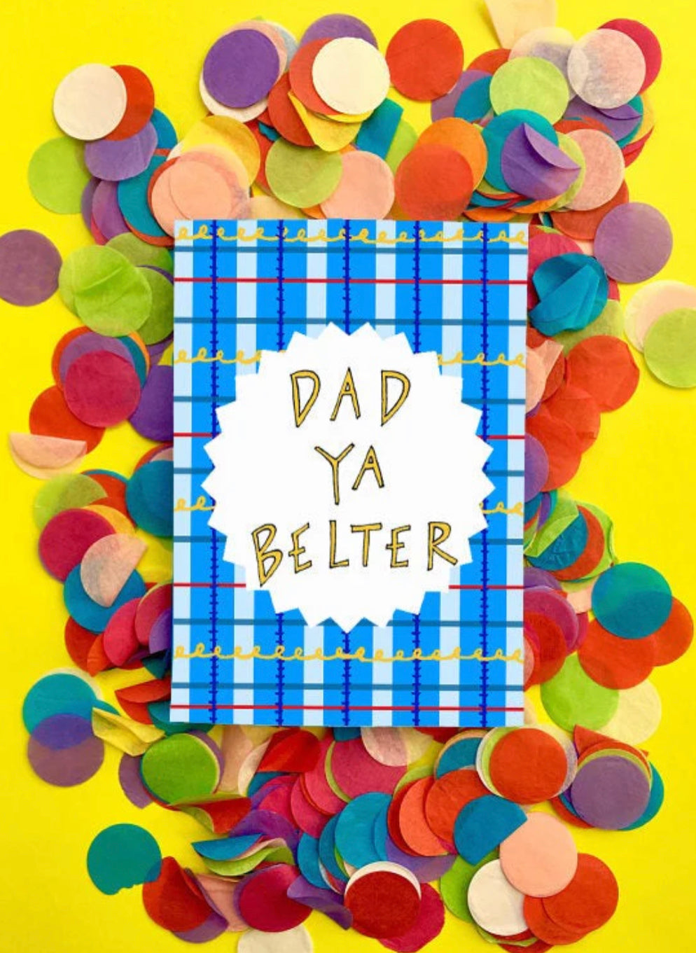 Dad Ya Belter Card