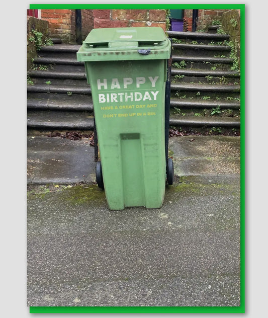 Don't Fall in A Bin Birthday Card