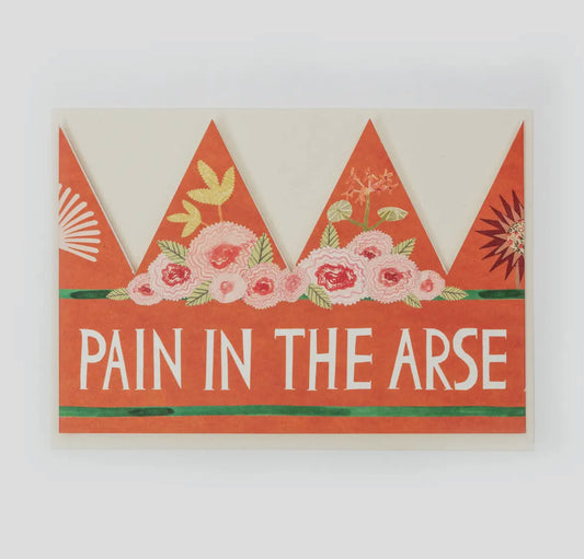 Pain in the Arse Party Hat Card