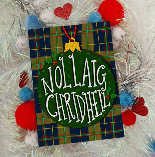 Nollaig Chridheil! (Merry Christmas Gaelic) Christmas Card