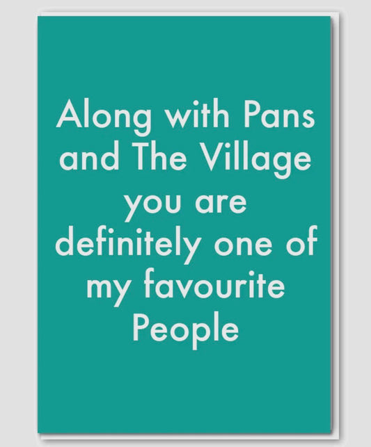 Favourite People Pans/Village Card