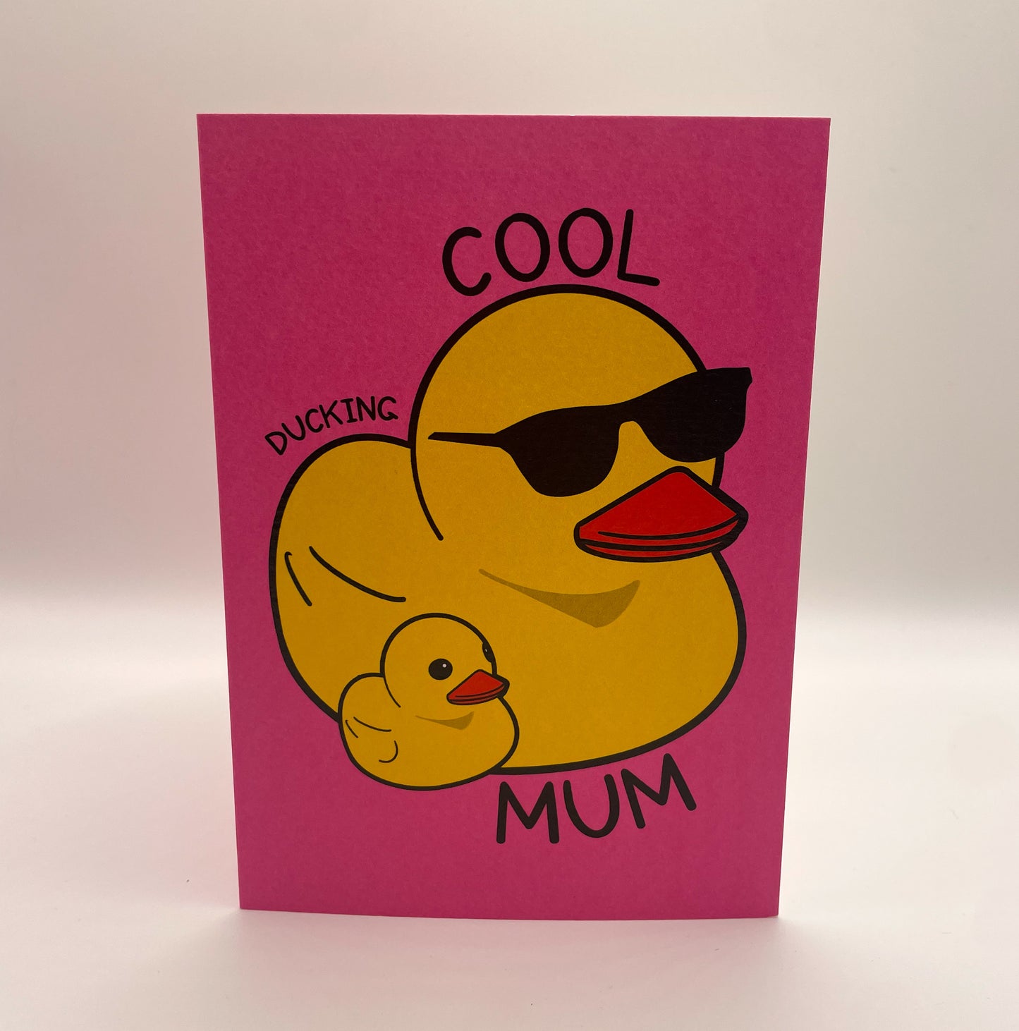 Ducking Cool Mum Card