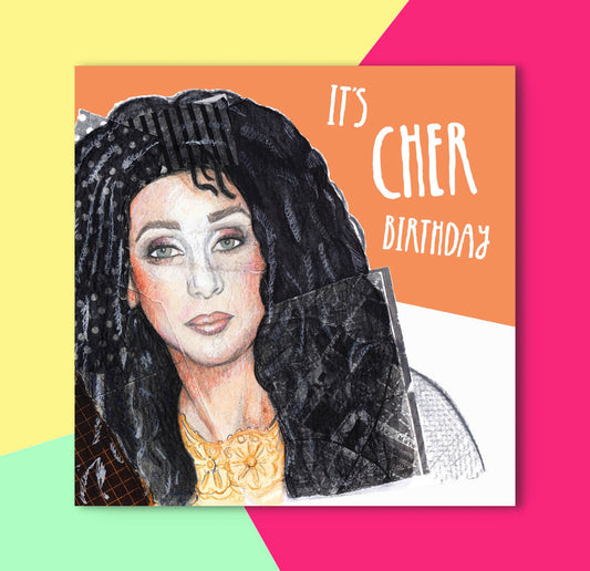 It's Cher Birthday Card
