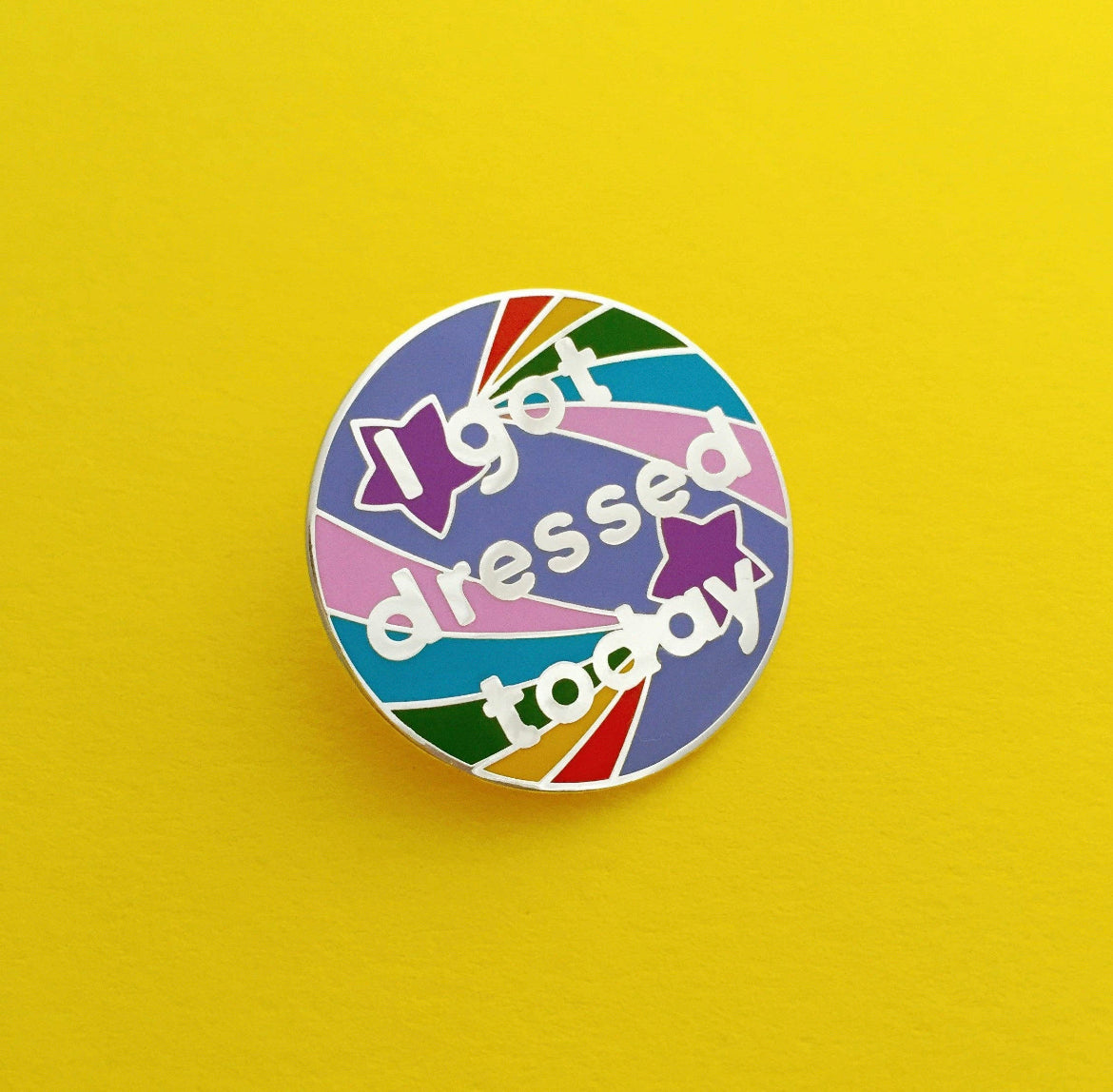 I Got Dressed Today Enamel Pin