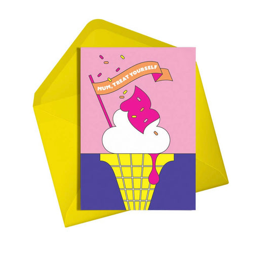Mum, treat yourself Card