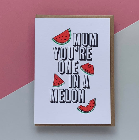 Mum in a Melon Card