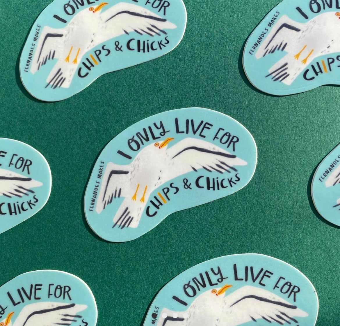 I only live for Chips and Chicks Vinyl Sticker