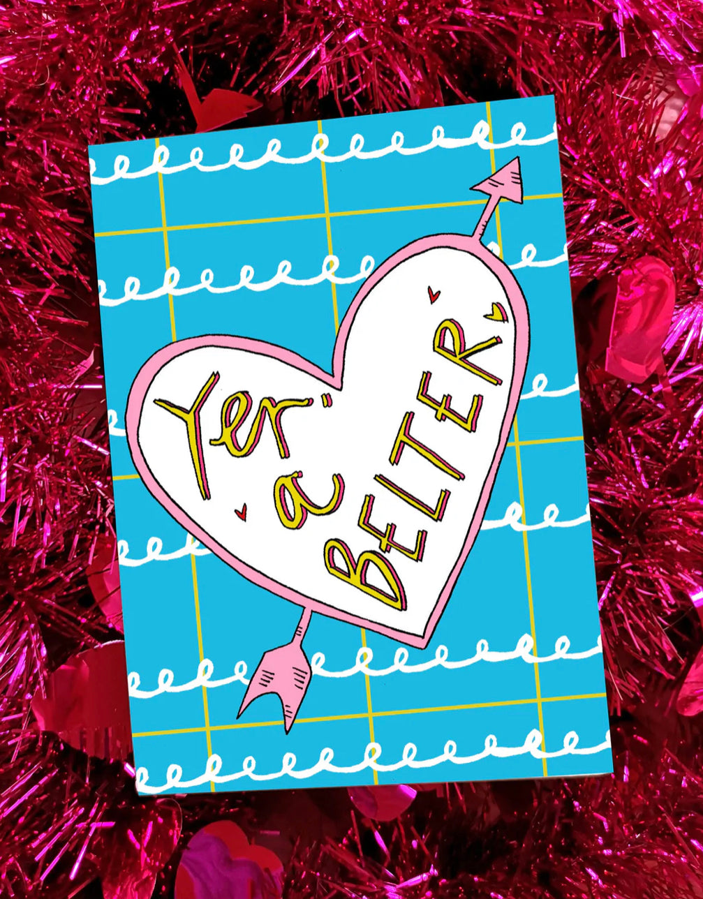 Yer A Belter Card